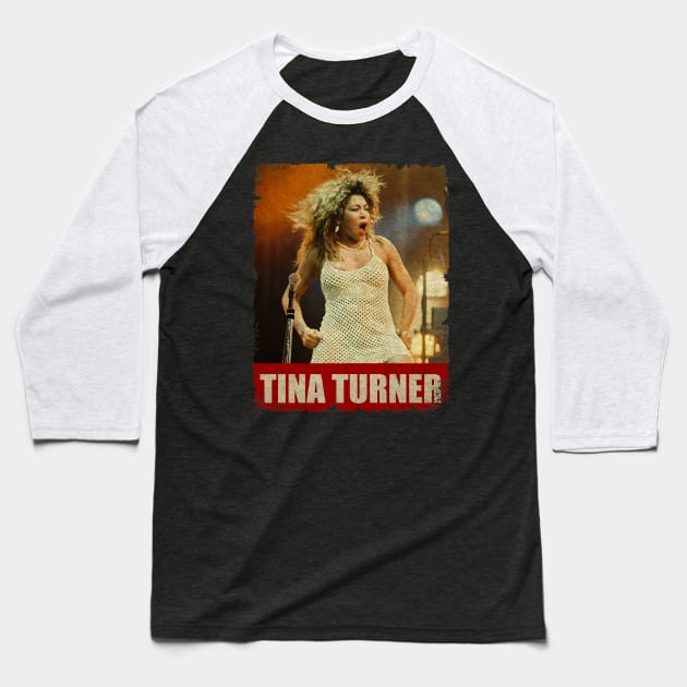 Tina Turner - NEW RETRO STYLE Baseball T-Shirt by FREEDOM FIGHTER PROD